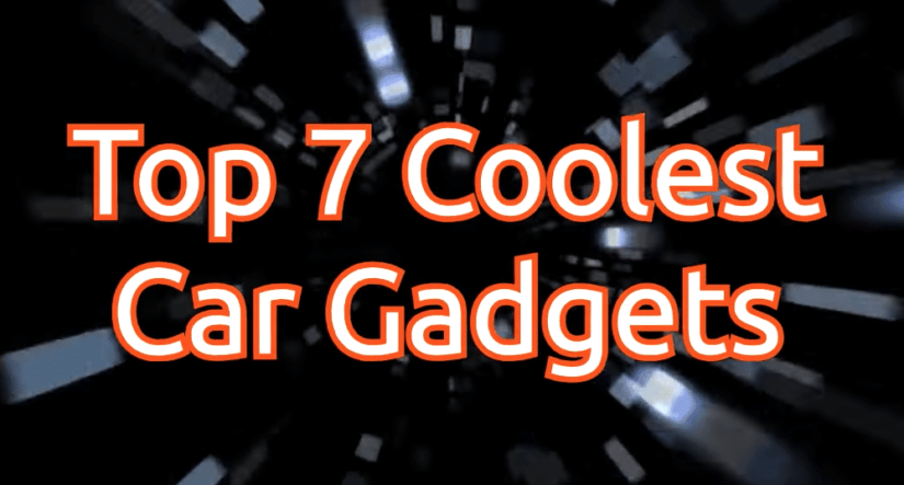 Top 7 Coolest Car Gadgets